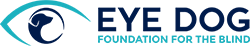 Eye Dog Foundation for the Blind